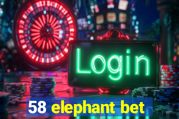 58 elephant bet